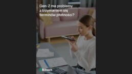 Grafika: Czy pokolenie Z gorzej radzi sobie z terminami płatności?
