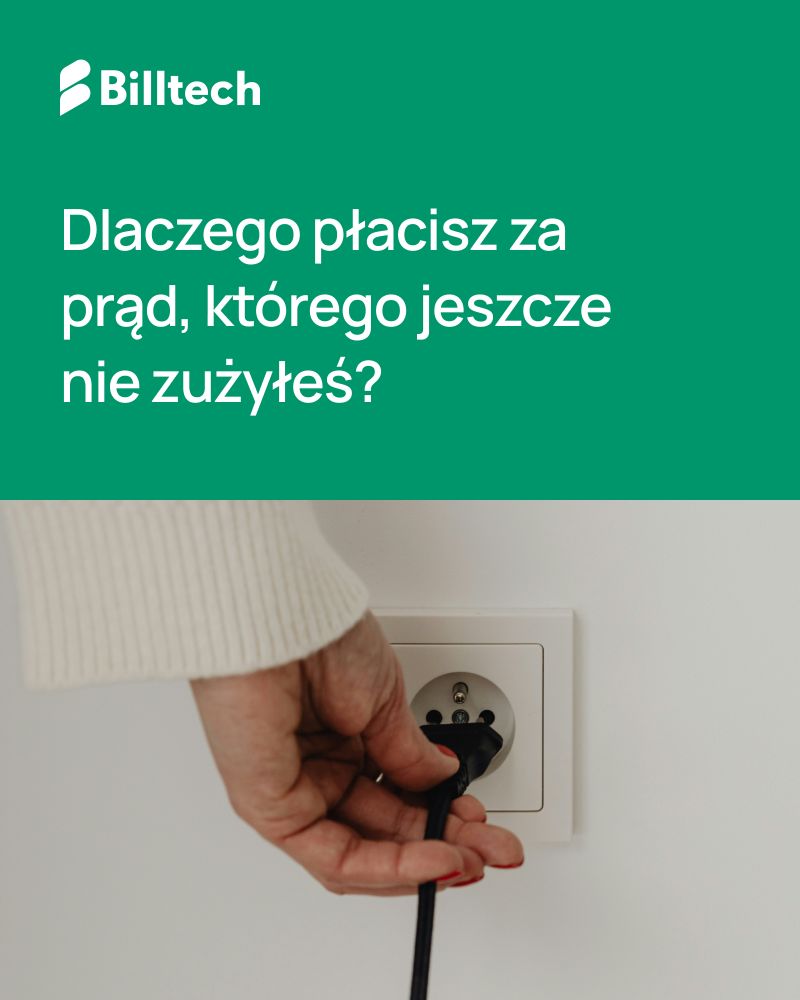 Grafika: Prognoza na rachunku za prąd. Dlaczego płacisz za energię przed jej zużyciem